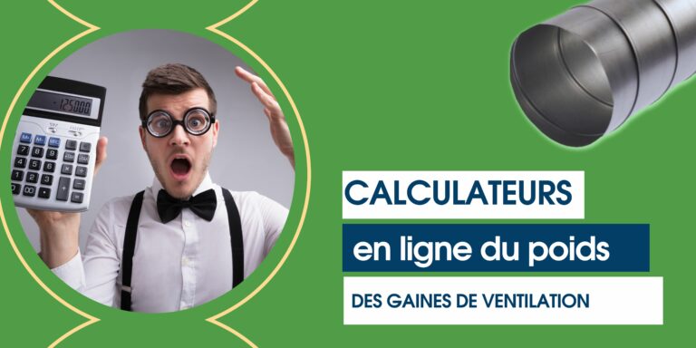 Calculateur en ligne du poids des gaines de ventilation